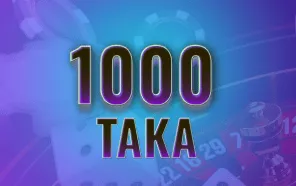 1000 Taka Minimum Deposit Casinos