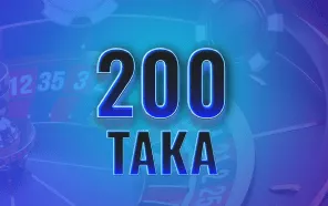 200 Taka Minimum Deposit Casinos